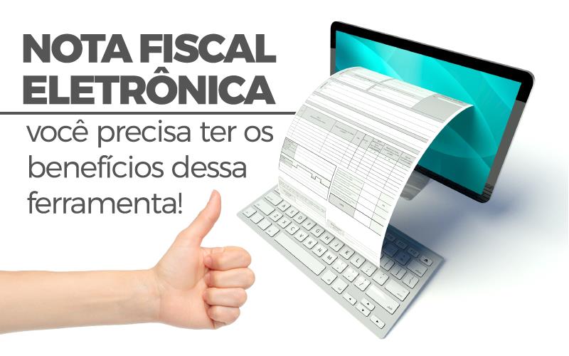 Nota Fiscal Eletrônica - Contabilidade em Alphaville | Porsani Consultoria e Assessoria Contábil