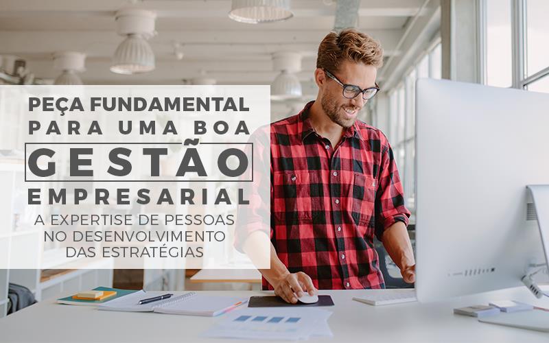 Fundamental Para Uma Boa Gestão Empresarial - Contabilidade em Alphaville | Porsani Consultoria e Assessoria Contábil