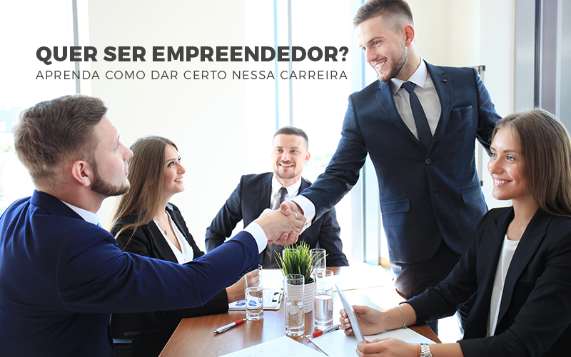 Quer Ser Empreendedor - Contabilidade em Alphaville | Porsani Consultoria e Assessoria Contábil