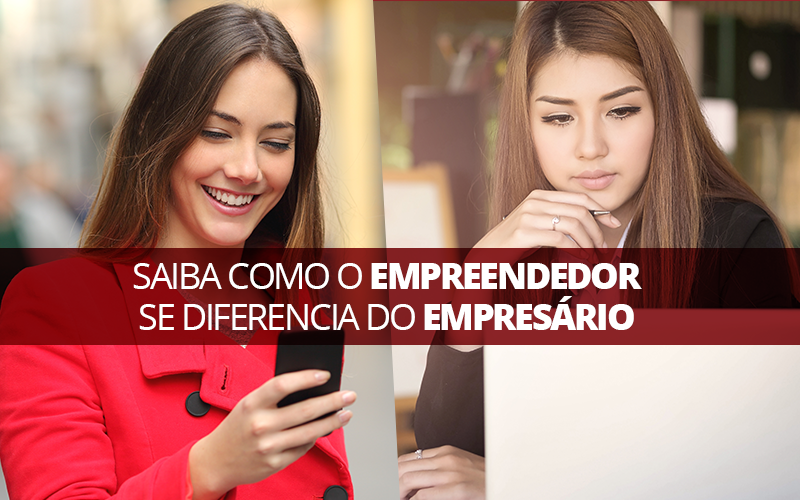 Empreendedor Se Diferencia Do Empresário - Contabilidade em Alphaville | Porsani Consultoria e Assessoria Contábil