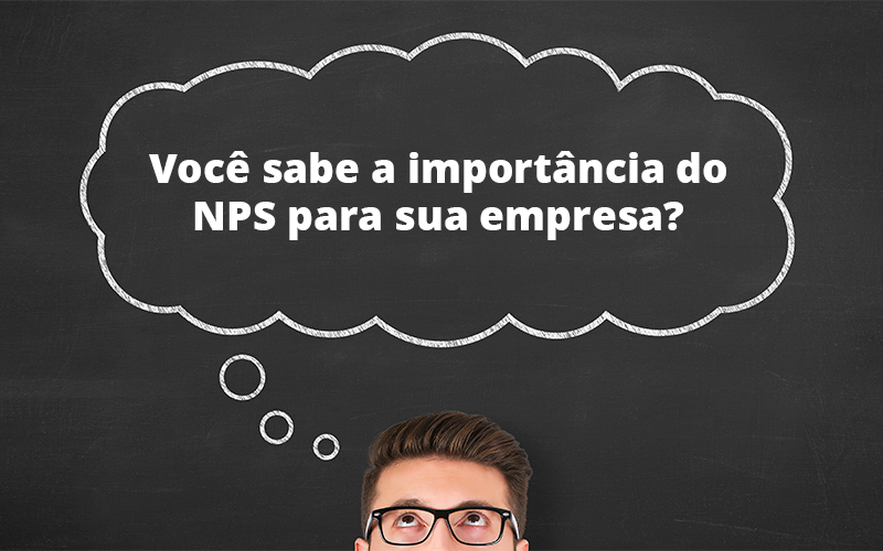 Importância Do Nps - Contabilidade em Alphaville | Porsani Consultoria e Assessoria Contábil