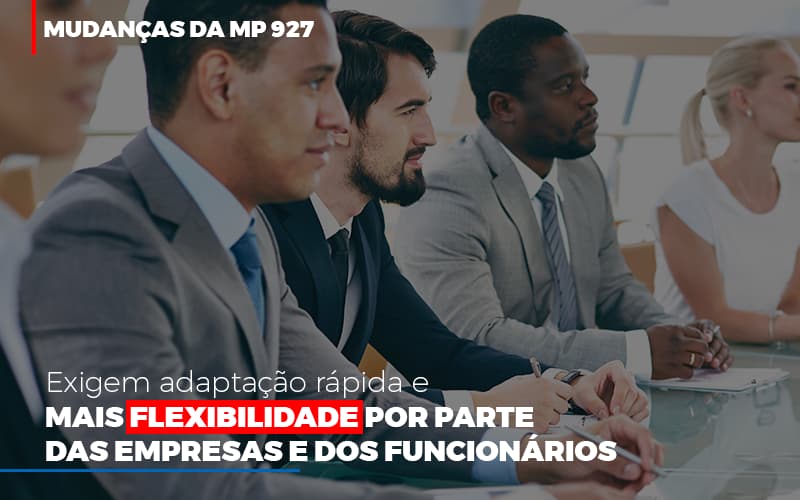 Mudancas Da Mp 927 Exigem Adaptacao Rapida E Mais Flexibilidade Abrir Empresa Simples - Contabilidade em Alphaville | Porsani Consultoria e Assessoria Contábil