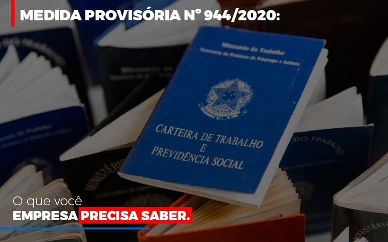 Medida Provisoria O Que Voce Empresa Precisa Saber - Contabilidade em Alphaville | Porsani Consultoria e Assessoria Contábil