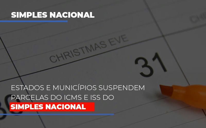 Suspensao De Parcelas Do Icms E Iss Do Simples Nacional Abrir Empresa Simples - Contabilidade em Alphaville | Porsani Consultoria e Assessoria Contábil