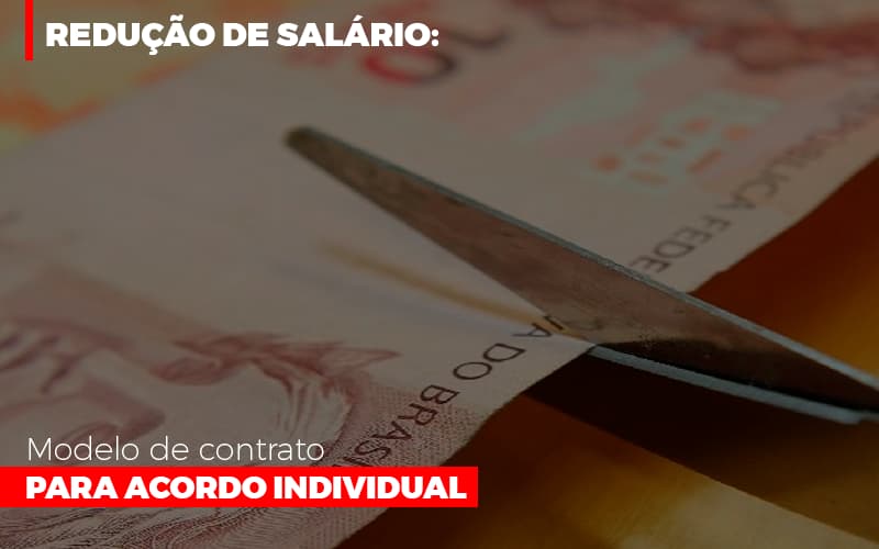 Reducao De Salario Modelo De Contrato Para Acordo Individual - Contabilidade em Alphaville | Porsani Consultoria e Assessoria Contábil