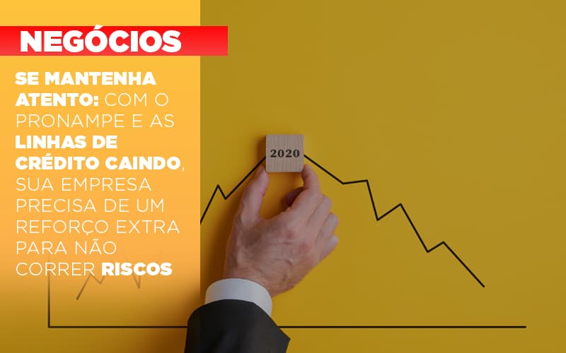 Se Mantenha Atento Com O Pronampe E As Linhas De Credito Caindo Sua Empresa Precisa De Um Reforco Extra Para Nao Correr Riscos - Contabilidade em Alphaville | Porsani Consultoria e Assessoria Contábil
