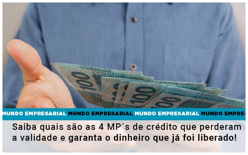 Saiba Quais Sao As 4 Mps De Credito Que Perderam A Validade E Garanta O Dinheiro Que Ja Foi Liberado - Contabilidade em Alphaville | Porsani Consultoria e Assessoria Contábil