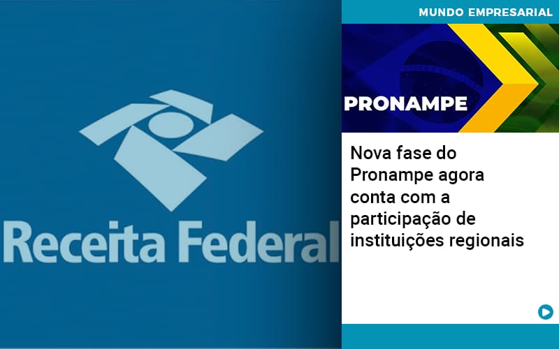 Nova Fase Do Pronampe Agora Conta Com A Participacao De Instituicoes Regionais - Contabilidade em Alphaville | Porsani Consultoria e Assessoria Contábil