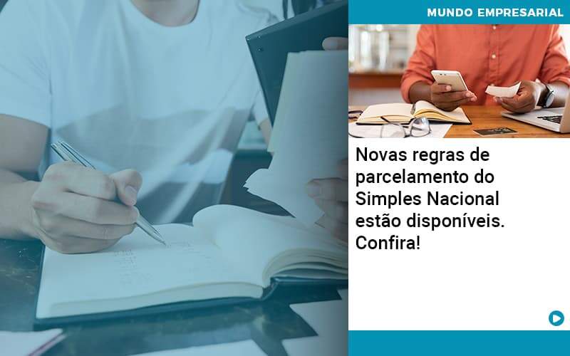 Novas Regras De Parcelamento Do Simples Nacional Estao Disponiveis Confira Contabilidade Em Alphaville | Porsani Contabilidade - Contabilidade em Alphaville | Porsani Consultoria e Assessoria Contábil