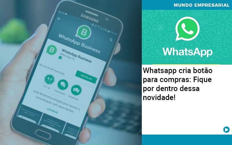 Whatsapp Cria Botao Para Compras Fique Por Dentro Dessa Novidade Contabilidade Em Alphaville | Porsani Contabilidade - Contabilidade em Alphaville | Porsani Consultoria e Assessoria Contábil