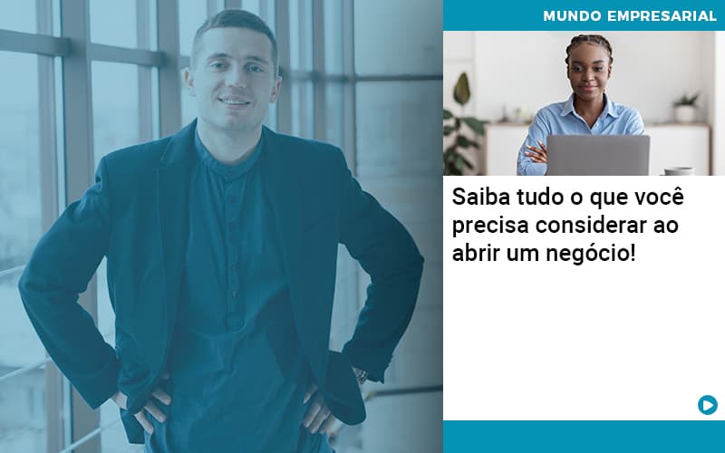 Saiba Tudo O Que Voce Precisa Considerar Ao Abrir Um Negocio Contabilidade Em Alphaville | Porsani Contabilidade - Contabilidade em Alphaville | Porsani Consultoria e Assessoria Contábil