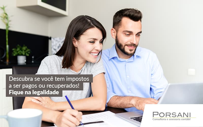 Descubra Se Voce Tem Impostos A Ser Pagos Ou Trecuperados Fique Na Legalidade Post Contabilidade Em Alphaville | Porsani Contabilidade - Contabilidade em Alphaville | Porsani Consultoria e Assessoria Contábil