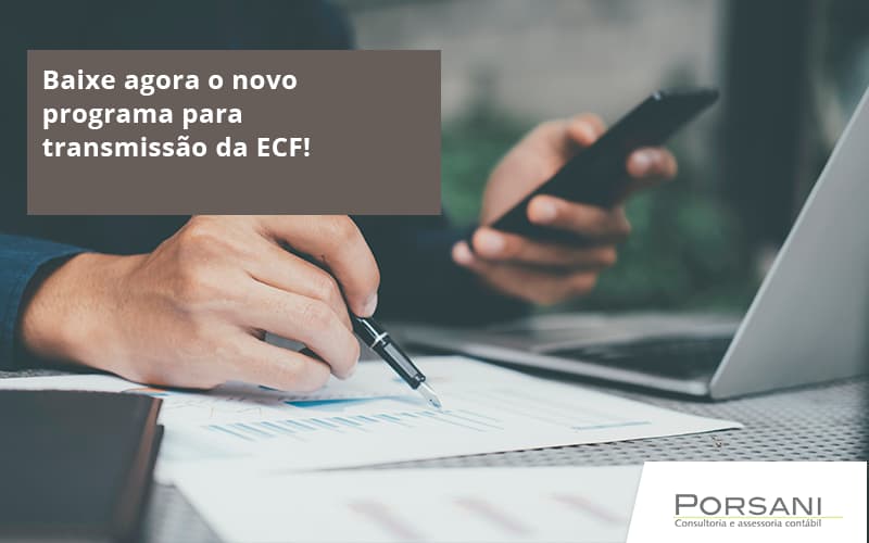 Baixe Agora O Novo Programa Para Transmissao Da Ecf Porsani Contabilidade Em Alphaville | Porsani Contabilidade - Contabilidade em Alphaville | Porsani Consultoria e Assessoria Contábil