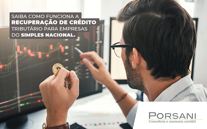 Saiba Como Funciona A Recuperacao De Credito Tributario Para Empresas Do Simples Nacional Post (1) Contabilidade Em Alphaville | Porsani Contabilidade - Contabilidade em Alphaville | Porsani Consultoria e Assessoria Contábil