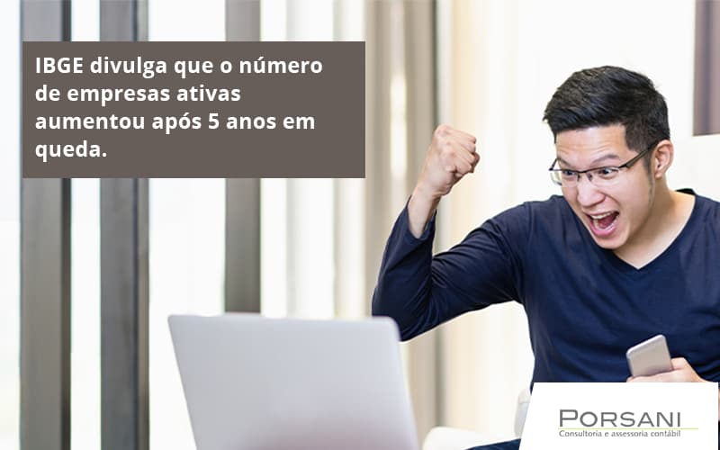 Ibge Divulga Que Numero De Empresa Ativas Aumentou Porsani Contabilidade Em Alphaville | Porsani Contabilidade - Contabilidade em Alphaville | Porsani Consultoria e Assessoria Contábil