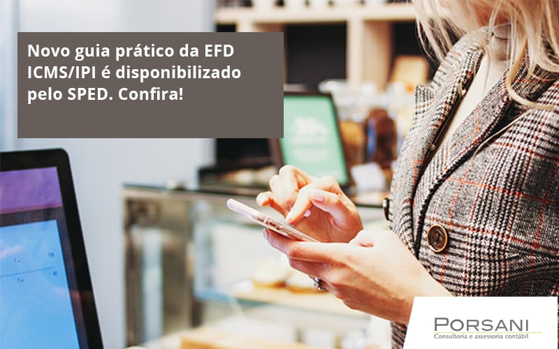 Novo Guia Pratico Da Efd Porsani Contabilidade Em Alphaville | Porsani Contabilidade - Contabilidade em Alphaville | Porsani Consultoria e Assessoria Contábil