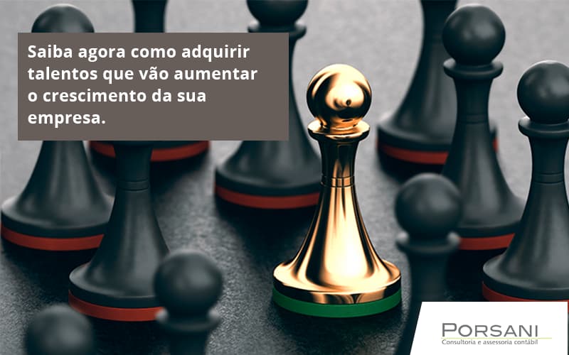 Saiba Agora Como Adquirir Talentos Que Vao Porsani Contabilidade Em Alphaville | Porsani Contabilidade - Contabilidade em Alphaville | Porsani Consultoria e Assessoria Contábil