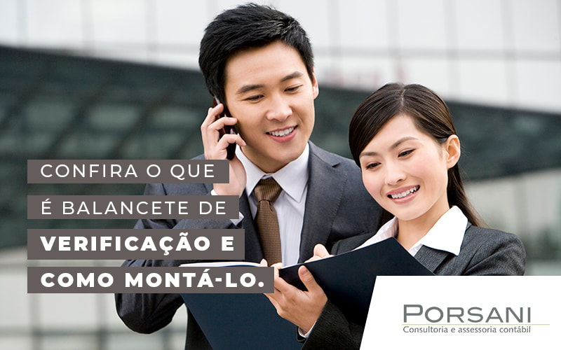 Confira O Que E Balancete De Verificacao E Como Monta Lo Blog Contabilidade Em Alphaville | Porsani Contabilidade - Contabilidade em Alphaville | Porsani Consultoria e Assessoria Contábil